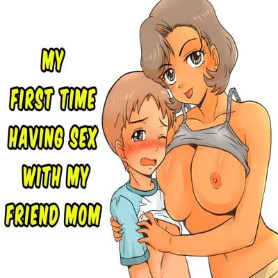 My First Time Having Sex Was With My Friend's Mom manga cover